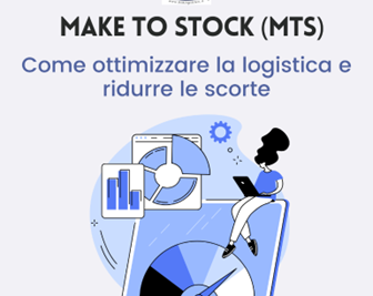 make to stock_ottimizzare la logistica e ridurre le scorte