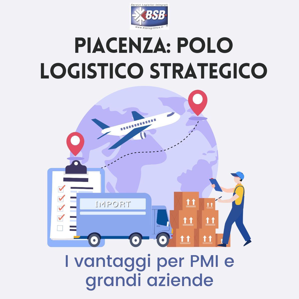 Piacenza il polo logistico strategico per PMI e grandi aziende