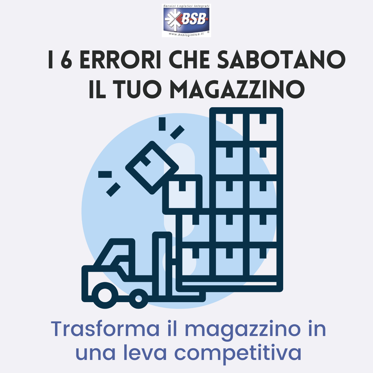 Copertina articolo i 6 errori che sabotano il tuo magazzino