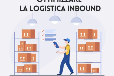 Copertina articolo ottimizzare la logistica inbound per ridurre i costi