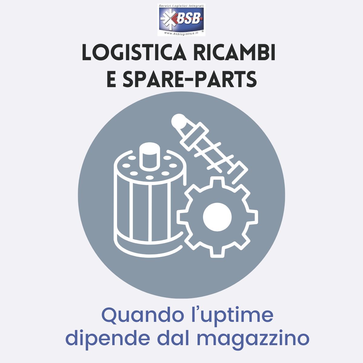 copertina articolo BSB Logistica Logistica ricambi e spare-parts: quando l'uptime dipende dal magazzino