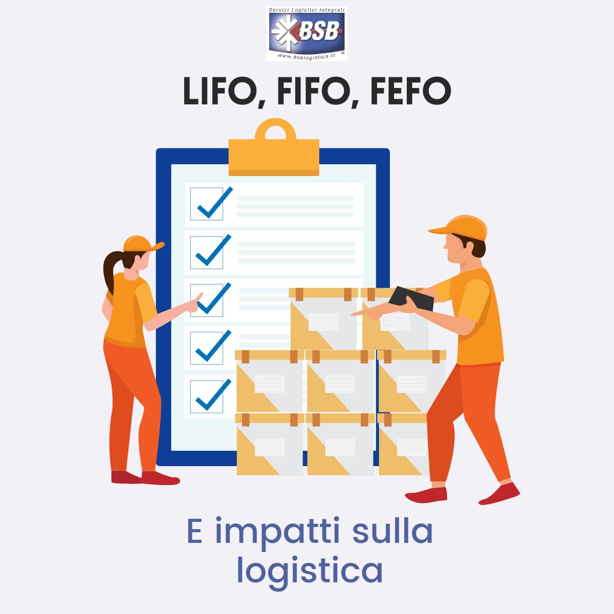 copertina articolo 2 luglio BSB_LOGISTICA_ LIFO, FIFO, FEFO e impatti sulla logistica